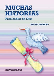 MUCHAS HISTORIAS - PARA HABLAR DE DIOS | 9788498420005 | FERRERO, BRUNO | Librería Castillón - Comprar libros online Aragón, Barbastro