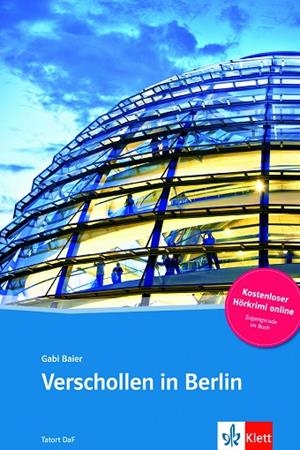 Verschollen in Berlin - Libro + audio descargable (Colección Tatort DaF) | 9783125560352 | Librería Castillón - Comprar libros online Aragón, Barbastro