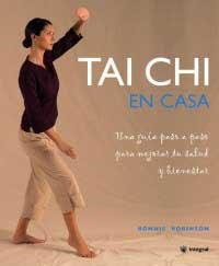 TAI CHI EN CASA | 9788478715558 | ROBINSON, RONNIE | Librería Castillón - Comprar libros online Aragón, Barbastro