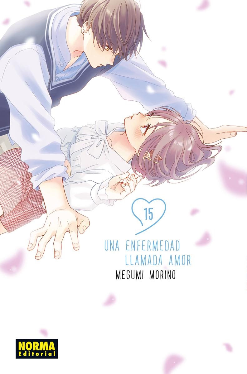 UNA ENFERMEDAD LLAMADA AMOR 15 | 9788467977714 | MEGUMI MORINO | Librería Castillón - Comprar libros online Aragón, Barbastro