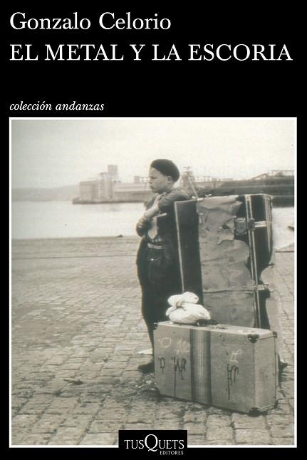 El metal y la escoria | 9788490660393 | Celorio, Gonzalo | Librería Castillón - Comprar libros online Aragón, Barbastro