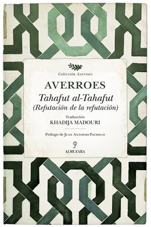 Tahafut al-Tahafut. Refutación de la refutación | 9788410529670 | Averroes | Librería Castillón - Comprar libros online Aragón, Barbastro