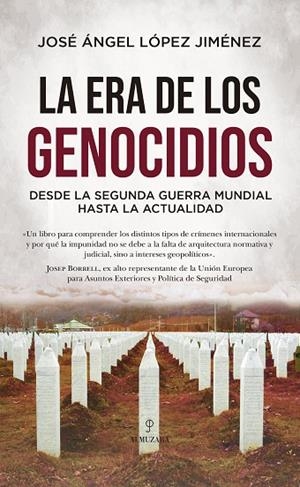 La era de los genocidios | 9791370200107 | José Ángel López Jiménez | Librería Castillón - Comprar libros online Aragón, Barbastro