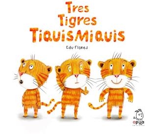 Tres tigres tiquismiquis | 9788410398061 | Flores Marco, Edu | Librería Castillón - Comprar libros online Aragón, Barbastro