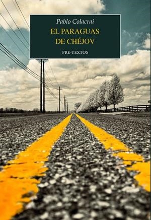 El paraguas de Chéjov | 9788410309814 | Colacrai, Pablo | Librería Castillón - Comprar libros online Aragón, Barbastro