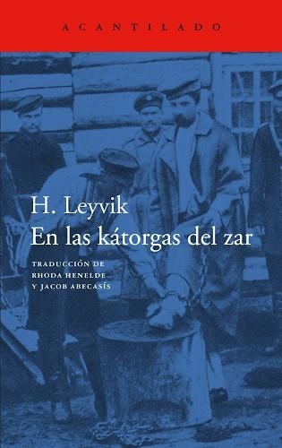En las kátorgas del zar | 9788419958853 | Leyvick, H. | Librería Castillón - Comprar libros online Aragón, Barbastro