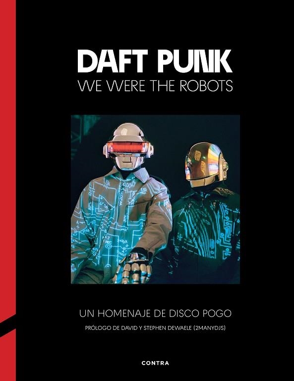 Daft Punk: We Were the Robots | 9788410045330 | Librería Castillón - Comprar libros online Aragón, Barbastro