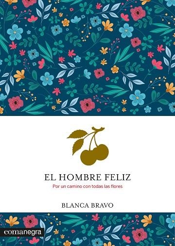 El hombre feliz | 9788410161931 | Bravo, Blanca | Librería Castillón - Comprar libros online Aragón, Barbastro