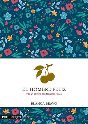 El hombre feliz | 9788410161931 | Bravo, Blanca | Librería Castillón - Comprar libros online Aragón, Barbastro