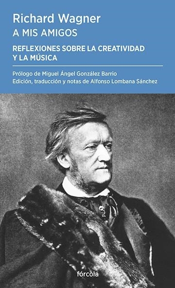 A mis amigos | 9788419969323 | Wagner, Richard | Librería Castillón - Comprar libros online Aragón, Barbastro