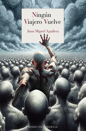 Ningún viajero vuelve | 9791387599256 | Aguilera, Juan Miguel | Librería Castillón - Comprar libros online Aragón, Barbastro