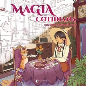 Magia cotidiana. Colorea: Fantasía cosy | 9791387690298 | Librería Castillón - Comprar libros online Aragón, Barbastro