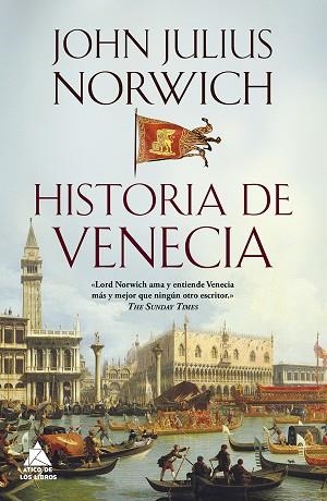 Historia de Venecia | 9788416222698 | Norwich, John Julius | Librería Castillón - Comprar libros online Aragón, Barbastro