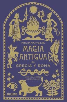 Magia antigua en Grecia y Roma | 9788410469211 | Matyszak, Philip | Librería Castillón - Comprar libros online Aragón, Barbastro