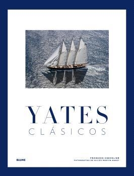Yates clásicos | 9788410469815 | Chevalier, François/Martin-Raget, Gilles | Librería Castillón - Comprar libros online Aragón, Barbastro