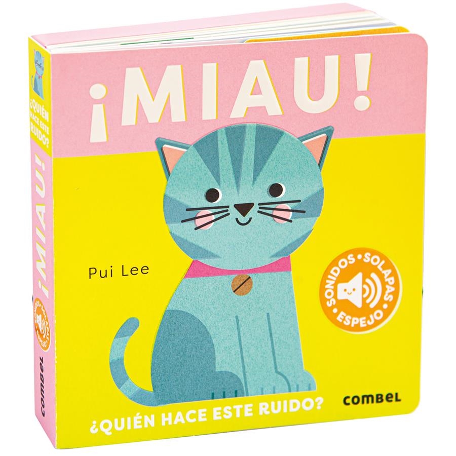 ¡Miau! ¿Quién hace este ruido? | 9788411582421 | Lee, Pui | Librería Castillón - Comprar libros online Aragón, Barbastro