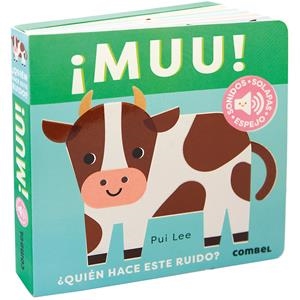 ¡Muu! ¿Quién hace este ruido? | 9788411582445 | Lee, Pui | Librería Castillón - Comprar libros online Aragón, Barbastro