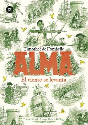 Alma. El viento se levanta. Tomo 1 | 9788410860155 | de Fombelle, Timothée | Librería Castillón - Comprar libros online Aragón, Barbastro