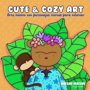 Cute & Cozy Art ("Moshi Moshi") | 9789873203909 | VV.AA. | Librería Castillón - Comprar libros online Aragón, Barbastro