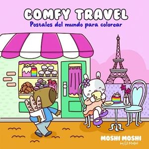 COMFY TRAVEL ("MOSHI MOSHI") | 9789873203916 | VV.AA. | Librería Castillón - Comprar libros online Aragón, Barbastro