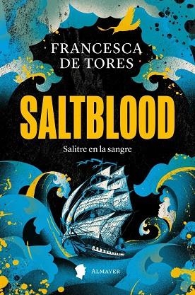 Saltblood | 9788412891560 | de Tores, Francesca | Librería Castillón - Comprar libros online Aragón, Barbastro