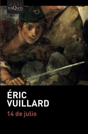 14 de julio | 9788490668641 | Vuillard, Éric | Librería Castillón - Comprar libros online Aragón, Barbastro