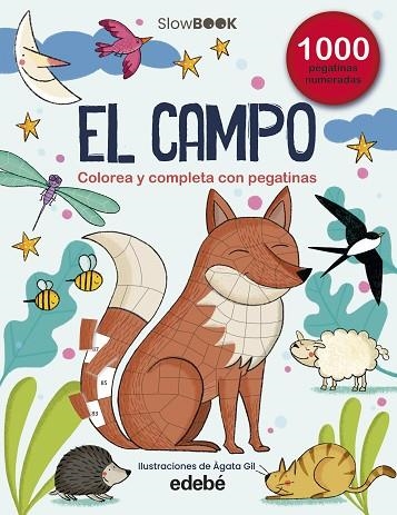 EN EL CAMPO (1000 pegatinas numeradas) - SLOWBOOK | 9788468376646 | Gil, Àgata | Librería Castillón - Comprar libros online Aragón, Barbastro