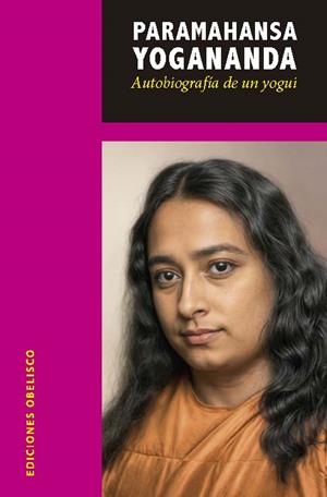 Autobiografía de un yogui | 9788411723404 | Yogananda, Paramahansa | Librería Castillón - Comprar libros online Aragón, Barbastro