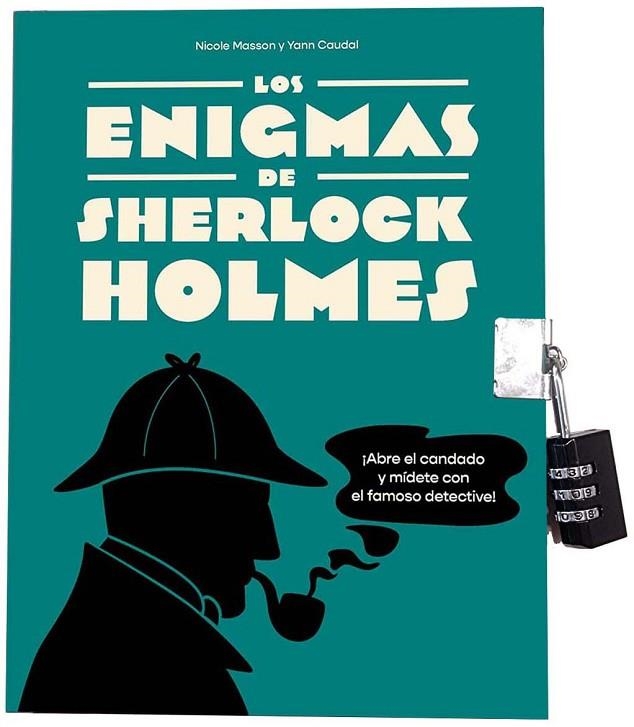 Los enigmas de Sherlock Holmes | 9788491458562 | Masson, Nicole;Caudal, Yann | Librería Castillón - Comprar libros online Aragón, Barbastro