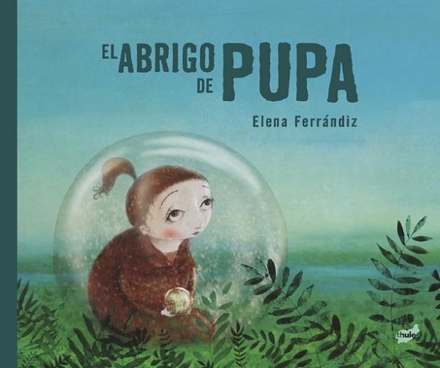 El abrigo de Pupa | 9788418702709 | Ferrándiz Rueda, Elena | Librería Castillón - Comprar libros online Aragón, Barbastro