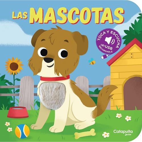 Toca y escucha - Las mascotas | 9789878153896 | Los editores de Catapulta | Librería Castillón - Comprar libros online Aragón, Barbastro