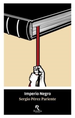 Imperio Negro | 9788412508796 | Pérez Pariente, Sergio | Librería Castillón - Comprar libros online Aragón, Barbastro