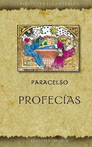 Profecías | 9788411722964 | Paracelso | Librería Castillón - Comprar libros online Aragón, Barbastro