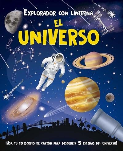 Explorador con linterna: El universo | 9788491458678 | Potter, William | Librería Castillón - Comprar libros online Aragón, Barbastro