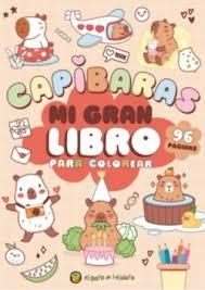 CAPIBARAS ("MI GRAN LIBRO PARA COLOREAR") | 9786313073559 | AA.VV. | Librería Castillón - Comprar libros online Aragón, Barbastro