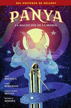 PANYA. LA MALDICION DE LA MOMIA | 9788467979091 | MIGNOLA, MIKE/ROBERSON, CHRIS/MADSEN, MICHELLE/CHRISTOPHER MITTEN | Librería Castillón - Comprar libros online Aragón, Barbastro