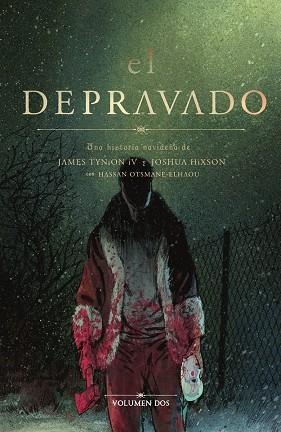 EL DEPRAVADO 02 | 9788467979848 | JAMES TYNION IV/JOSHUA HIXON | Librería Castillón - Comprar libros online Aragón, Barbastro