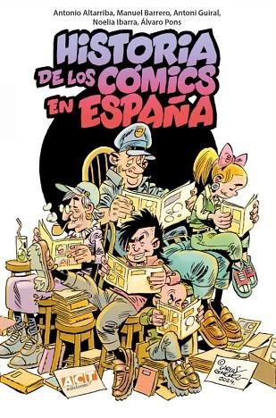 Historia de los cómics en España | 9788409651061 | Barrero Martínez, Manuel/Altarriba Ordóñez, Antonio/Guiral Conti, Antoni/Ibarra Rius, Noelia/Pons Mo | Librería Castillón - Comprar libros online Aragón, Barbastro