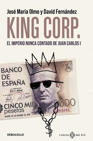 King Corp. | 9788466390507 | Fernández, David/Olmo, José María | Librería Castillón - Comprar libros online Aragón, Barbastro