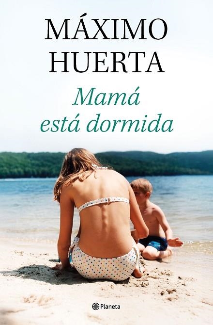 Mamá está dormida | 9788408314134 | Huerta, Máximo | Librería Castillón - Comprar libros online Aragón, Barbastro