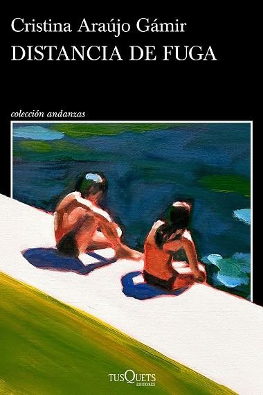 Distancia de fuga | 9788411077033 | Araújo Gámir, Cristina | Librería Castillón - Comprar libros online Aragón, Barbastro