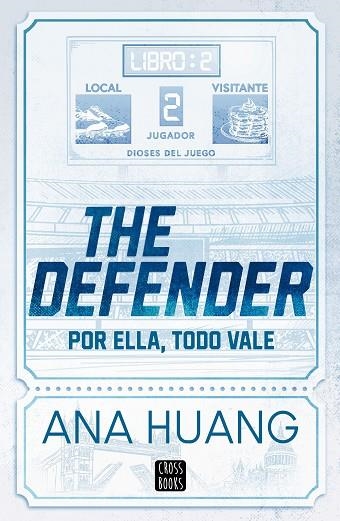 Dioses del juego 2. The Defender | 9788408312956 | Huang, Ana | Librería Castillón - Comprar libros online Aragón, Barbastro
