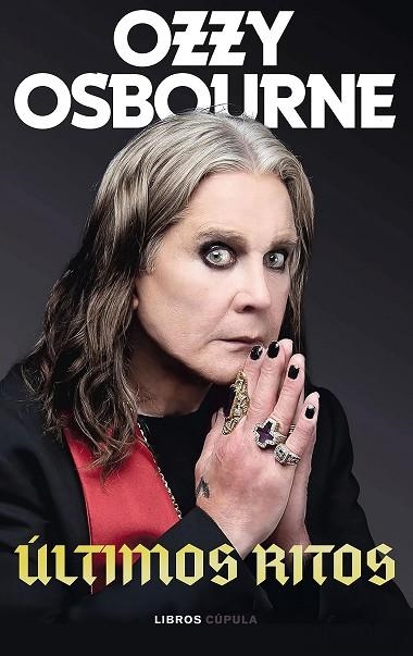 Últimos ritos | 9788448045524 | Osbourne, Ozzy | Librería Castillón - Comprar libros online Aragón, Barbastro