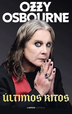 Últimos ritos | 9788448045524 | Osbourne, Ozzy | Librería Castillón - Comprar libros online Aragón, Barbastro