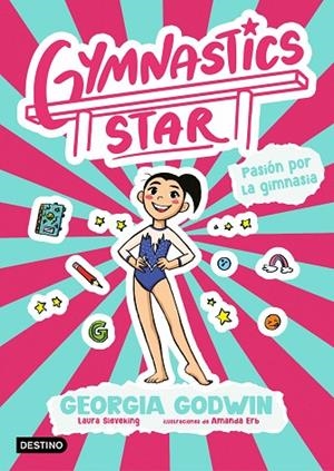 Gymnastics Star 1. Pasión por la gimnasia | 9788408313380 | Godwin, Georgia | Librería Castillón - Comprar libros online Aragón, Barbastro