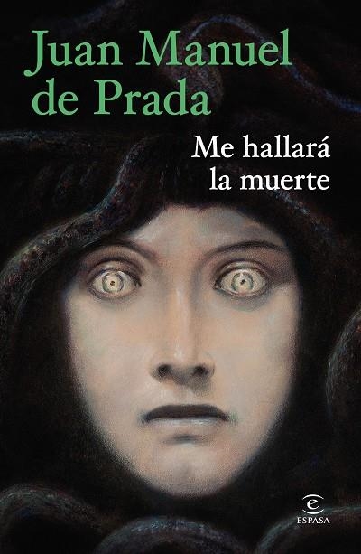 Me hallará la muerte | 9788467080063 | Prada, Juan Manuel de | Librería Castillón - Comprar libros online Aragón, Barbastro
