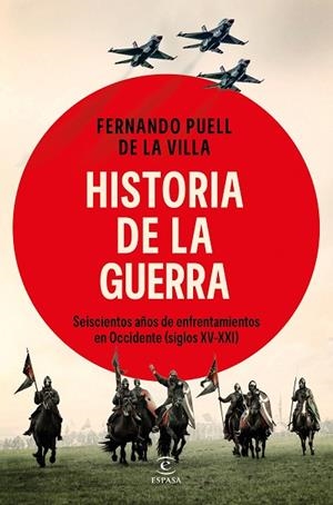 Historia de la guerra | 9788467079951 | de la Villa, Fernando Puell | Librería Castillón - Comprar libros online Aragón, Barbastro