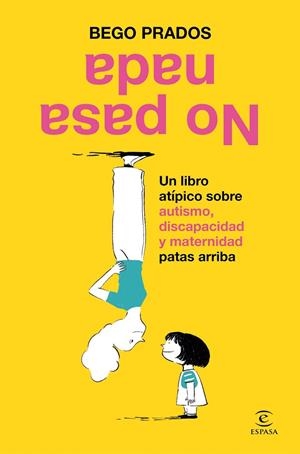No pasa nada | 9788467079753 | Prados, Bego | Librería Castillón - Comprar libros online Aragón, Barbastro