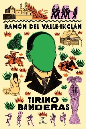 Tirano Banderas | 9788467079838 | Ramón del Valle-Inclán | Librería Castillón - Comprar libros online Aragón, Barbastro