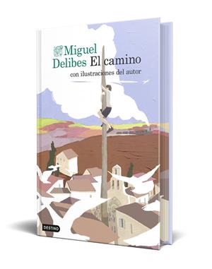 El camino (edición especial con cantos tintados) | 9788423369072 | Delibes, Miguel | Librería Castillón - Comprar libros online Aragón, Barbastro